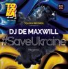 Мұқаба DJ De Maxwill - #SaveUkraine Megamix 005 DJ De Maxwill - #SaveUkraine Megamix 005
