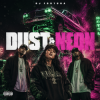 Мұқаба DJ FORTUNA - DUST & NEON DJ FORTUNA - DUST & NEON