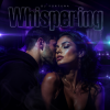 Мұқаба DJ FORTUNA - Whispering DJ FORTUNA - Whispering