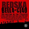 Мұқаба Redska - Bella Ciao Redska - Bella Ciao
