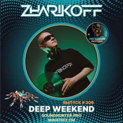 Мұқаба Deep Weekend Выпуск #306