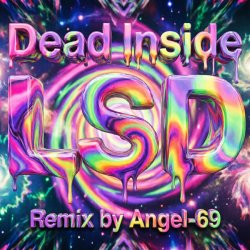 Мұқаба Dead Inside - LSD (Remix by Angel-69)