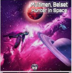Мұқаба Multimen feat. Belset - Hunter In Space (John Reyton Remix)