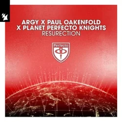 Мұқаба Argy & Paul Oakenfold & Planet Perfecto Knights - ResuRection