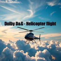 Мұқаба Dolby D&G - Helicopter flight