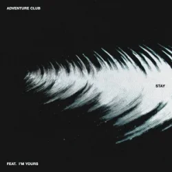 Мұқаба Adventure Club & I'm Yours - Stay