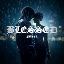 Мұқаба Jazeek - Blessed