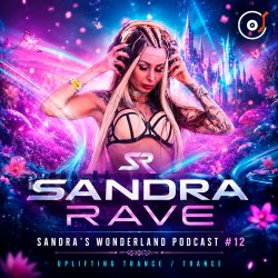 Мұқаба Sandra Rave - Sandra's Wonderland Podcast #12