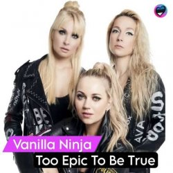 Мұқаба Vanilla Ninja - Too Epic to Be True