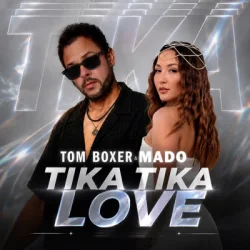 Мұқаба Tom Boxer & Mado - Tika Tika Love