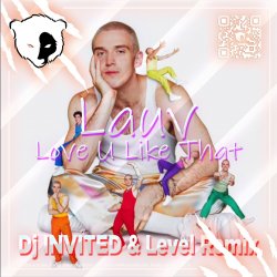 Мұқаба Love U Like That (Dj INVITED & Level Remix) [Extended]