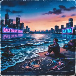 Мұқаба П А - Salt On My Jeans