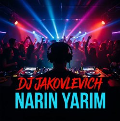 Мұқаба DJ Jakovlevich - Narin Yarim