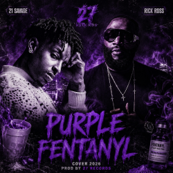 Portada 21 Savage x Rick Ross - Purple Fentanyl Cover Prod by 27 Records 2026