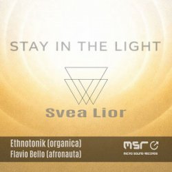 Мұқаба Svea Lior & ETHNOTONIK - Stay in the Light