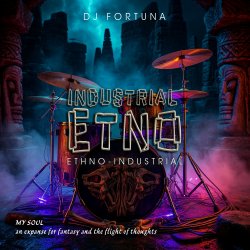 Мұқаба DJ FORTUNA - INDUSTRIAL ETNO 2
