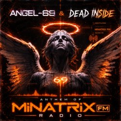 Мұқаба Dead Inside & Angel-69 - Anthem of Minatrix FM Radio