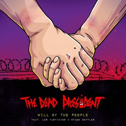 Мұқаба The Dead President Feat. Los Fastidios, Stage Bott - Will Of The People