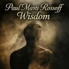 Мұқаба Paul Marti Rossoff - Wisdom. From Acoustic 1980 to Epic 2019. Re-recorded with overdubbing 2019 Paul Marti Rossoff - Wisdom. From Acoustic 1980 to Epic 2019. Re-recorded with overdubbing 2019