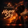 Cover NEON RAY - Heavy Sky NEON RAY - Heavy Sky