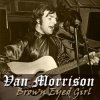 封面 Van Morrison - Brown Eyed Girl Van Morrison - Brown Eyed Girl