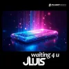 封面 JLUIS - Waiting 4 U JLUIS - Waiting 4 U