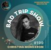 Мұқаба Christina Monoxrom - Bad Trip Show #199 Christina Monoxrom - Bad Trip Show #199