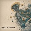 Мұқаба ViTaLiKuS - WHAT WE WERE (Extended Mix) ViTaLiKuS - WHAT WE WERE (Extended Mix)