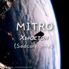 Мұқаба MITRO - Хьюстон (Sadcore mix) MITRO - Хьюстон (Sadcore mix)