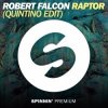 Мұқаба Robert Falcon - Raptor (Quintino Edit) Robert Falcon - Raptor (Quintino Edit)