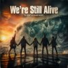 Мұқаба DJ Katya Kadykov - We’re Still Alive DJ Katya Kadykov - We’re Still Alive