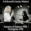 Мұқаба P.M.Rossoff & Sandra Whitlock - Summer of Sadness 1980. Nottingham studio 1988. Restored & remastered 2026. P.M.Rossoff & Sandra Whitlock - Summer of Sadness 1980. Nottingham studio 1988. Restored & remastered 2026.