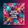 Мұқаба Vasilii CECEGOV & Atom - Safe Within Our Love (new version) Vasilii CECEGOV & Atom - Safe Within Our Love (new version)