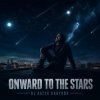 Мұқаба DJ Katya Kadykov - Onward to the Stars DJ Katya Kadykov - Onward to the Stars