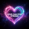 Мұқаба Vasilii CECEGOV & Atom - Love Can Stay Strong Vasilii CECEGOV & Atom - Love Can Stay Strong