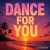 Мұқаба DJ FORTUNA - DANCE FOR YOU
