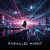 Мұқаба Vasilii CECEGOV & Atom - Parallel Night (Instrumental drop)