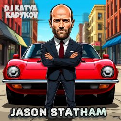 Мұқаба DJ Katya Kadykov - Jason Statham (minatrix_edition)