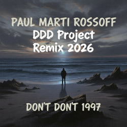 Мұқаба P.M.Rossoff & DDD Project - Don't Don't 1997. Remix 2026