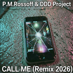 Мұқаба P.M.Rossoff & DDD Project - Call Me 1985. Remix 2026