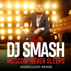 Мұқаба Moscow Never Sleeps (Darelloud Remix)