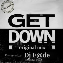 Мұқаба GET DOWN (Original mix) (a.k.a. AG ex-Melody's Project)