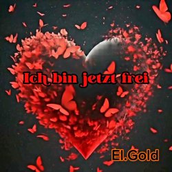 Мұқаба El.Gold - Ich bin jetzt frei