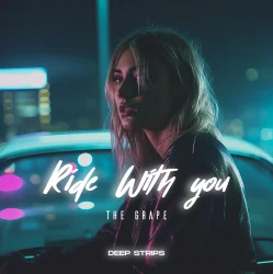 Мұқаба The Grape - Ride With You (Radio Edit)