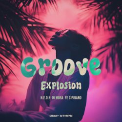 Мұқаба N.E.O.N, Di Mora & Fe Cipriano - Groove Esxplosion (Radio Edit)