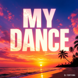 Мұқаба DJ FORTUNA - MY DANCE