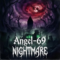 Мұқаба Angel-69 - Nightmare (Gothic Witch House)