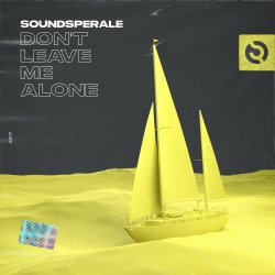 Мұқаба Soundsperale - Dont Leave Me Alone (Radio Edit)