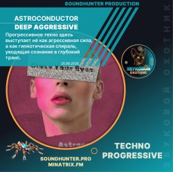 Astroconductor - Deep Aggressive
