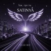 Мұқаба Satinya - Там, где ты (Сlub Mix) Satinya - Там, где ты (Сlub Mix)